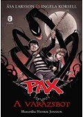 Korsell, Ingela,Asa Larsson - A varázsbot - Pax - Pax