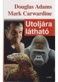 Mark Carwardine ,Douglas Adams - Utoljára látható