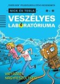 PFLUGFELDER, TUDÓS BOB,HOCKENSMITH, STEV - Nick és Tesla veszélyes laboratóriuma