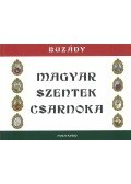 Buzády Tibor - Magyar Szentek Csarnoka