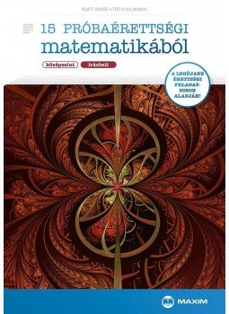 Ruff János, Tóth Julianna - 15 próbaérettségi matematikából (középszint - írásbeli), null 2015 antikvár könyv