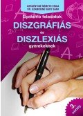 Dr. Szamosiné Nagy Sára,Gergényiné Németh Erika - Gyakorló feladatok diszgráfiás és diszlexiás gyerekeknek 3. osztály