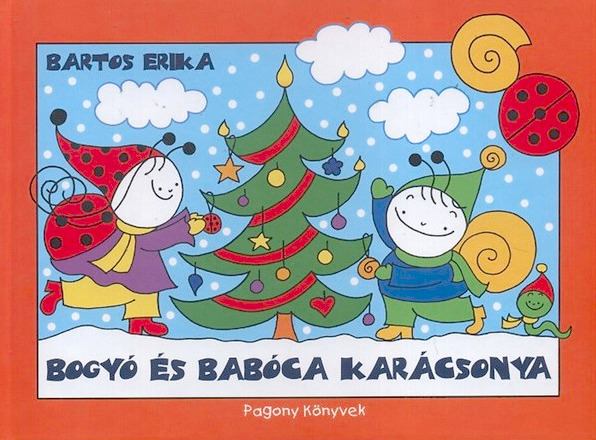 Bartos Erika - Bogyó és Babóca karácsonya