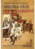 Arany László,Gyulai Pál - Magyar népköltési gyűjtemény III. kötet - Székelyföldi gyűjtés