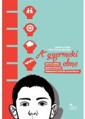Daniel Siegel,Tina Payne Bryson - A gyermeki elme - Agyfejlődés, konfliktusok, támogató szülői stratégiák