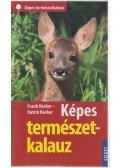 Frank Hecker,Katrin Hecker - Képes természetkalauz