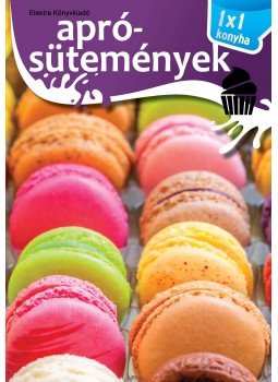  - Aprósütemények - 1x1 Konyha, null 2014 antikvár könyv