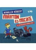  Baranyai B. András,Winkler Róbert - Márton és Micike az autószerelő műhelyben