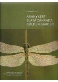 Fodor Péter - Aranykert - Zlatá záhrada - Golden garden