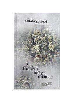 Király László - A Bethlen bástya dallama Király László - A Bethlen bástya dallama, null 2016 antikvár könyv