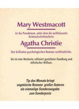 Westmacott, Mary - Das unvollendete Porträt (Eredeti cím: Unfinished Portrait), Spätes Glück (Eredeti cím: The Burden), Singendes Glas (Eredeti cím: Giant's Bread), null 1990 antikvár könyv
