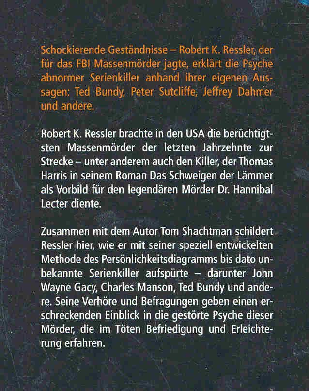 RESSLER, ROBERT K. - SHACHTMAN, TOM - Ich jagte Hannibal Lecter