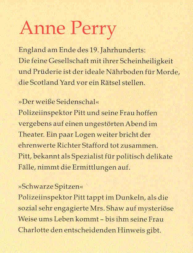 Perry, Anne - Der weiße Seidenschal (Eredeti cím: Farriers' Lane), Schwarze Spitzen (Eredeti cím: Highgate Rise)