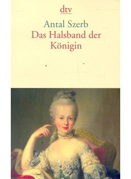 Szerb Antal - Das Halsband der Königin Szerb Antal - Das Halsband der Königin, null 2007 antikvár könyv