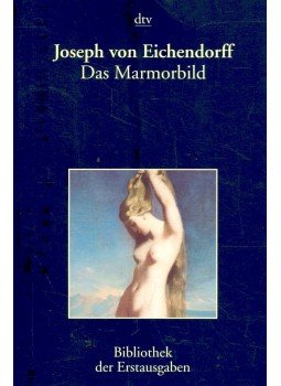 Joseph von Eichendorff - Das Marmorbild Joseph von Eichendorff - Das Marmorbild, null 2007 antikvár könyv
