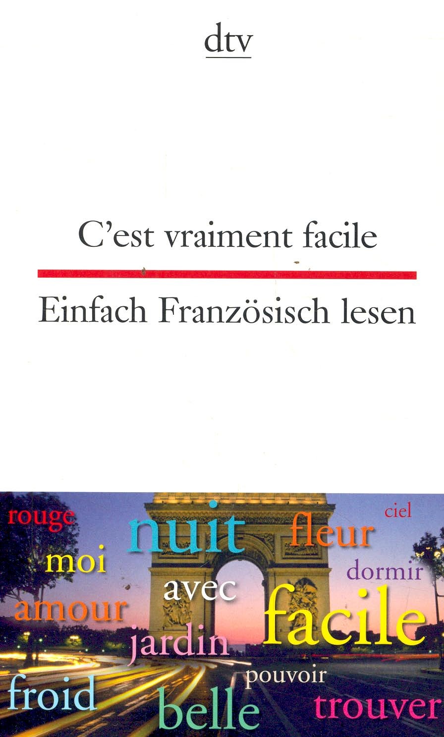 BECKERATH, CHRISTIANE VON - C'est vraiment facile Einfach Französisch lesen