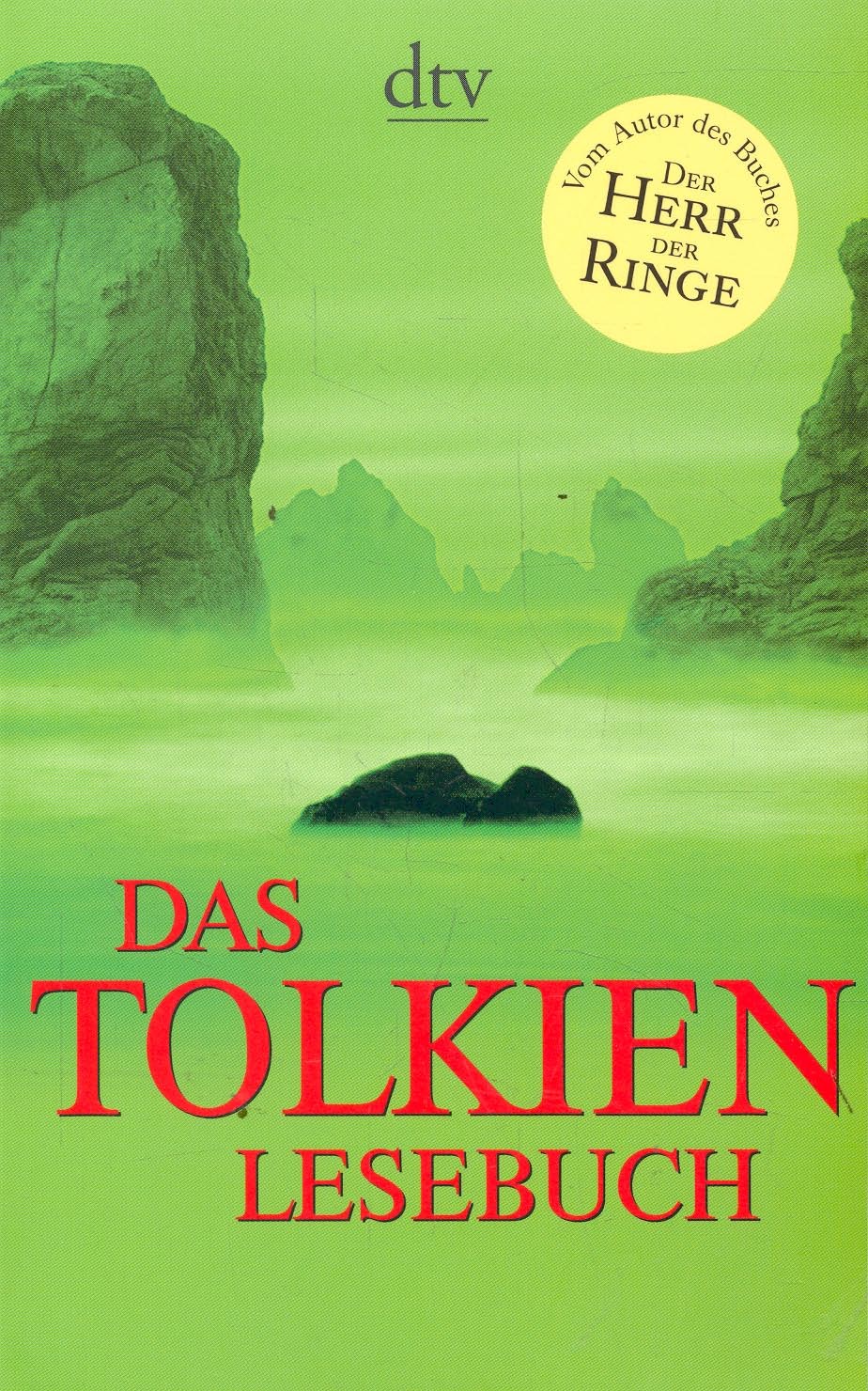 J. R. R. Tolkien - Das Tolkien Lesebuch