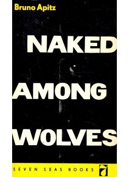 Apitz, Bruno - Naked Among Wolves Apitz, Bruno - Naked Among Wolves, null 1978 antikvár könyv