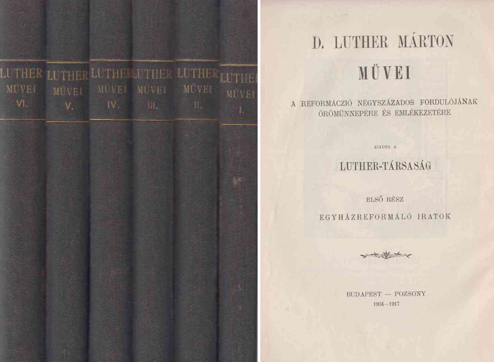 Luther Márton - Luther Márton művei I-VI.