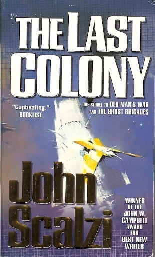 John Scalzi - The Last Colony
