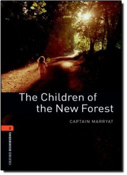 Captain Marryat, Rowena Akinyemi - The Children of the New Forest - OXFORD BOOKWORMS 2, null 2007 antikvár könyv