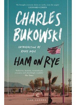 Charles Bukowski - Ham on Rye Charles Bukowski - Ham on Rye, null 2015 antikvár könyv