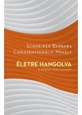 Csíkszentmihályi Mihály,Schneider, Barbara - Életre hangolva