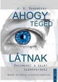 J. G. Rakonczai , Berek Patrícia - Ahogy téged látnak 2. kötet