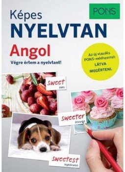 Brian Melican, Astrid Proctor - PONS Képes nyelvtan - Angol - Végre értem a nyelvtant Brian Melican, Astrid Proctor - PONS Képes nyelvtan - Angol - Végre értem a nyelvtant, Budapest 2016 antikvár könyv