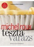 Michel Roux - Tésztavarázs - Sósan és édesen