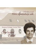 Ferenczy Gyöngyi , Lovass Tibor - Győrvári Edith