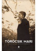 Törőcsik Mari ,Bérczes László - Törőcsik Mari - Bérczes László beszélgetőkönyve