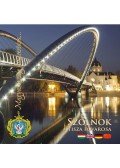 . - Szolnok - A Tisza fővárosa