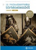 Bádonyiné Nagy Ilona,Rákos Magdolna,Rechtenwald Kristóf - 12 próbaérettségi történelemből - középszint - írásbeli - A 2017-től érvényes érettségi követelményrendszer alapján