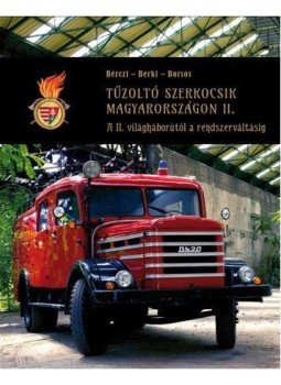  - Tűzoltó szerkocsik Magyarországon II., null 2017 antikvár könyv