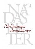 Nádas Péter,Csordás Gábor - Párhuzamos olvasókönyv