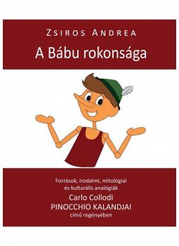 Zsiros Andrea - A Bábu rokonsága, Budapest 2017 antikvár könyv