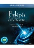 Esther Hicks,Jerry Hicks - Belépés a Vonzás Örvényébe