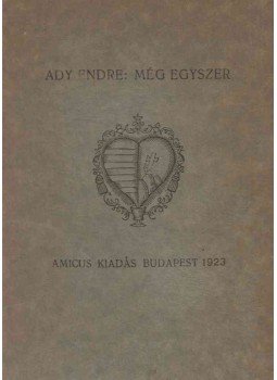 Ady Endre - Még egyszer Ady Endre - Még egyszer, Budapest 1923 antikvár könyv