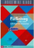 Dezsényi István,Salánki Ágnes - Fülszöveg Angol hallás után szövegértés feladatok C1 - + Virtuális melléklet