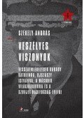 Székely András - Veszélyes viszonyok - Visszaemlékezések Karády Katalinra, Ujszászy Istvánra, a második világháborúra és a szovjet hadifogság éveire