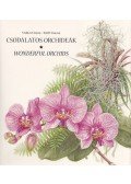VARGA EMMA,Bary Zsuzsa - Csodálatos orchideák - Wonderful Orchids