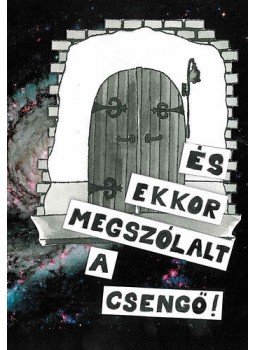  - És ekkor megszólalt a csengő!, null 2010 antikvár könyv