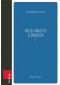 LACZKOVICH MIKLÓS ,T. Sós Vera - Valós analízis előadások 1.