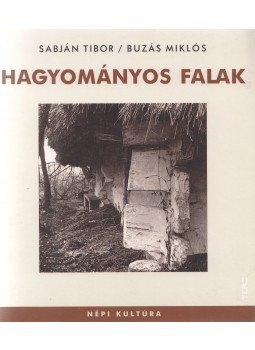 Sabján Tibor, Buzás Miklós - Hagyományos falak Sabján Tibor, Buzás Miklós - Hagyományos falak, Budapest 2005 antikvár könyv