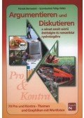 Péntek Bernadett; Szombatiné Fülöp Ildikó - Argumentieren und Diskutieren - a német emelt szintű érettségire és nemzetközi nyelvvizsgákra