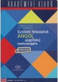 Dezsényi István,Rády Annamária - Szóbeli feladatok angol alapfokú nyelvvizsgára - B1