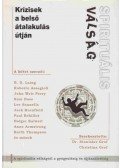 Stanislav Grof,Grof, Christina - Spirituális válság