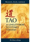 Ni Hua,ching - Tao - a leheletfinom, egyetemes törvény