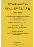 Thallóczy,Krcsmárik,Szekfű - Török-magyar oklevéltár 1533-1789.